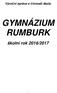 Výroční zpráva o činnosti školy GYMNÁZIUM RUMBURK. školní rok 2016/2017