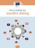 Nový začátek pro. sociální dialog. Sociální Evropa