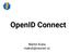 OpenID Connect. Martin Kuba