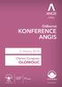 Odborná KONFERENCE ANGIS. 2. března Clarion Congress OLOMOUC LÉKÁRNÍCI OBDRŽÍ 11 BODŮ. Generální partner. Pod záštitou ČAS