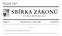 SBIÂRKA ZAÂ KONUÊ. RocÏnõÂk 2007 CÏ ESKAÂ REPUBLIKA. CÏ aâstka 14 RozeslaÂna dne 1. brïezna 2007 Cena KcÏ 30,± O B S A H :