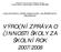 VÝROČNÍ ZPRÁVA O ČINNOSTI ŠKOLY ZA ŠKOLNÍ ROK 2007/2008