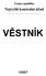 Česká republika Nejvyšší kontrolní úřad VĚSTNÍK 1/2007