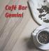 Café Bar Gemini C fé