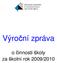 Výroční zpráva o činnosti školy za školní rok 2009/2010