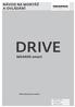 NÁVOD NA MONTÁŽ A OVLÁDÁNÍ DRIVE. MSA400 smart. Motorický posuvný systém. Window systems Door systems Comfort systems