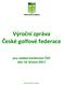 Výroční zpráva České golfové federace pro volební konferenci ČGF dne 18. března 2017