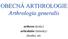 OBECNÁ ARTHROLOGIE Arthrologia generalis. arthron (řecky) articulatio (latinsky) zkratka: art.