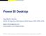 Power BI Desktop. Ing. Martin Haman. MCSA: BI Reporting, MOS Master, MCAS Master, MCP, MPS, ECDL