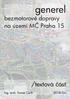 generel /textová část bezmotorové dopravy na území MČ Praha 15 Ing. arch. Tomáš Cach 2018/04