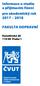 Informace o studiu a přijímacím řízení pro akademický rok FAKULTA DOPRAVNÍ. Konviktská Praha 1