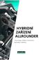 HYBRIDNÍ ZAŘÍZENÍ ALLROUNDER. Více energie: Efektivní kombinace hydrauliky a elektriky