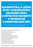 DIAGNOSTIKA A LÉČBA ŽIVOT OHROŽUJÍCÍHO KRVÁCENÍ (ŽOK) U DĚTSKÝCH PACIENTŮ V INTENZIVNÍ A PERIOPERAČNÍ PÉČI