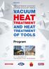 Vakuové tepelné zpracování a tepelné zpracování nástrojů VACUUM HEAT TREATMENT AND HEAT TREATMENT OF TOOLS