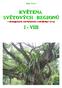 Pavel V a l t r. KVĚTENA SVĚTOVÝCH REGIONŮ v ekologických souvislostech a udržitelný vývoj I - VIII