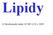 Lipidy. Biochemický ústav LF MU (J.D.), 2009