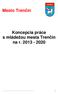 Mesto Trenčín. Koncepcia práce s mládežou mesta Trenčín na r Koncepcia práce s deťmi a mládežou mesta Trenčín do roku