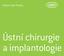 People have Priority. Ústní chirurgie a implantologie