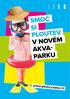 SMOČ SI PLOUTEV V NOVÉM AKVA- PARKU