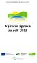 Výroční zpráva MAS České středohoří za rok Výroční zpráva za rok 2015