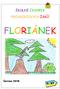 ŠKOLNÍ ČASOPIS PROSKOVICKÝCH ŽÁKŮ FLORIÁNEK. Červen č. 57