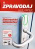 ZPRAVODAJ. Elektronické zabezpečení pomalu nahrazuje mechanické H & B GROUP. Celosvětový trend: prosinec 2016 číslo 16