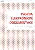 TVORBA ELEKTRONICKÉ DOKUMENTACE STUDIJNÍ OPORA PRO KOMBINOVANÉ