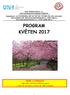 PROGRAM KVĚTEN PŘÁNÍ A STÍŽNOSTI Vaše přání a stížnosti můžete napsat a vložit do schránky u vchodu do UNB za dveřmi.