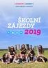 školní zájezdy v zahraničí ŠKOLNÍ ZÁJEZDY Škoní zájezdy 2019