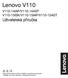 Lenovo V110. V110-14IAP/V110-14AST V110-15ISK/V110-15IAP/V110-15AST Uživatelská příručka. included manuals before using your computer.