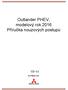 Outlander PHEV, modelový rok 2016 Příručka nouzových postupů