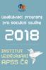 APSS ČR je vzdělávací institucí akreditovanou u Ministerstva práce a sociálních věcí ČR dle zákona č. 108/2006 Sb., o sociálních službách.