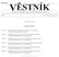 Strana 1 Vûstník právních pfiedpisû PlzeÀského kraje âástka 1/2001. Částka 1 Rozesláno dne 14. března 2017 O B S A H. Veřejnoprávní smlouvy