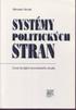 Miroslav Novák SYSTÉMY POLITICKÝCH STRAN. Úvod do jejich srovnávacího studia SOCIOLOGICKÉ NAKLADATELSTVÍ