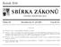 SBÍRKA ZÁKONŮ. Ročník 2018 ČESKÁ REPUBLIKA. Částka 107 Rozeslána dne 27. září 2018 Cena Kč 33, O B S A H :