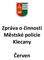 Zpráva o činnosti Městské policie Klecany. Červen