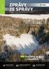 ZPRÁVY ZE SPRÁVY. Dojížďka za prací v lokalitách ZIMA 2017 ZPRAVODAJ SPRÁVY ÚLOŽIŠŤ RADIOAKTIVNÍCH ODPADŮ TÉMA. Výzkum bentonitu pro hlubinné úložiště