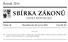 SBÍRKA ZÁKONŮ. Ročník 2014 ČESKÁ REPUBLIKA. Částka 49 Rozeslána dne 26. června 2014 Cena Kč 36, O B S A H :