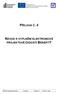 PŘÍLOHA Č. 4 NÁVOD K VYPLNĚNÍ ELEKTRONICKÉ PROJEKTOVÉ ŽÁDOSTI BENEFIT7. Řízená kopie elektronická Vydání: 1 Revize: 2 Strana 1 z 93