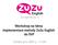 ZuZu English Eduction, z.s. Workshop na téma Implementace metody ZuZu English do ŠVP