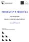 PROJEKTOVÁ PŘÍRUČKA. Operační program PRAHA - KONKURENCESCHOPNOST. Verze: 3.0 Datum účinnosti: 16. prosince 2009