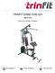 TRINFIT HOME GYM GX1 TRN-171-GX1. Návod na montáž a obsluhu