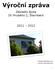 Výroční zpráva. Základní škola Dr.Hrubého 2, Šternberk. Vlasta Šafránková Lenka Hlaváčková