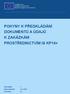 POKYNY K PŘEDKLÁDÁNÍ DOKUMENTŮ A ÚDAJŮ K ZAKÁZKÁM PROSTŘEDNICTVÍM IS KP14+