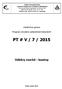 Státní zdravotní ústav Expertní skupina pro zkoušení způsobilosti. Závěrečná zpráva. Program zkoušení způsobilosti laboratoří PT # V / 7 / 2015