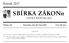 SBÍRKA ZÁKONŮ. Ročník 2017 ČESKÁ REPUBLIKA. Částka 122 Rozeslána dne 30. října 2017 Cena Kč 314, O B S A H :