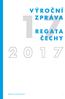 VÝROČNÍ ZPRÁVA REGATA ČECHY. Regata Čechy Výroční zpráva 2017