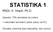 STATISTIKA 1. RNDr. K. Hrach, Ph.D. Zápočet: 75% docházka na cvičení. + odevzdání seminární práce (úkoly na PC)