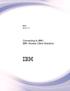 IBM i Verze 7.3. Connecting to IBM i IBM i Access Client Solutions IBM