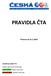 PRAVIDLA ČTA. Platnost od Závodní pravidla ČTA. Schváleny radou ČTA dne 20.února Zelené zvýraznění přidáno v únoru 2018